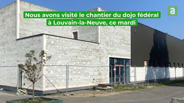 Le chantier du dojo fédéral à Louvain-la-Neuve a repris et entre dans sa dernière phase