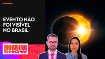 Eclipse solar total é observado no México, EUA e Canadá; Miriam Spritzer e Neitzke comentam