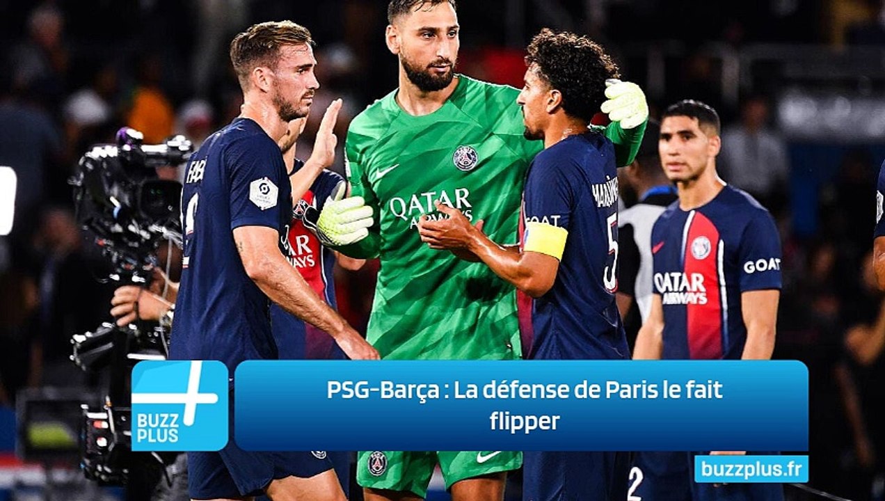 PSG-Barça ‍: La défense de Paris le fait flipper
