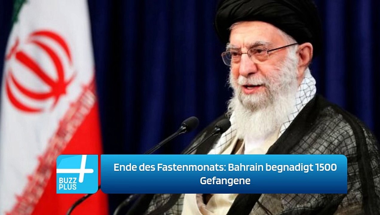 Ende des Fastenmonats: Bahrain begnadigt 1500 Gefangene