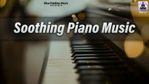 Soothing Piano Music || Still Sound For Relaxation || Calming Ambient music