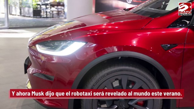 Afirma Elon Musk que Tesla presentará el robotaxi el 8 de agosto