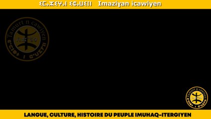 LANGUE, CULTURE, HISTOIRE DU PEUPLE IMUHAQ-ITERGIYEN