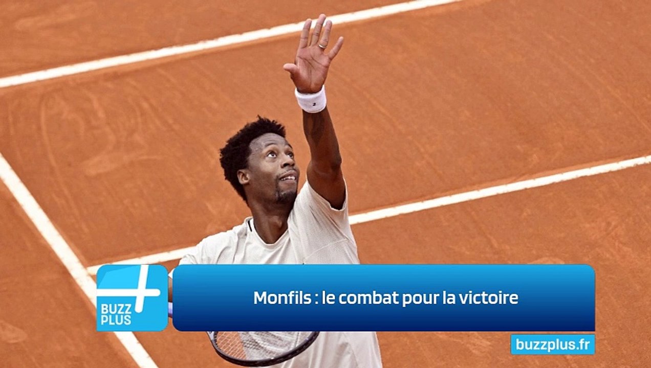 Monfils : le combat pour la victoire