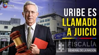 Por presunto fraude procesal y soborno a testigos, expresidente Álvaro Uribe es llamado a juicio por la Fiscalía