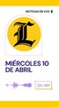 Resumen de noticias miércoles 10 de abril