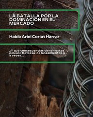 |HABIB ARIEL CORIAT HARRAR | CONSECUENCIAS DE LAS PELEAS DE PATENTES (PARTE 3) (@HABIBARIELC)