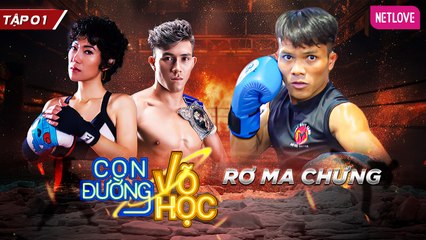 Con Đường Võ Học Mùa 3 - Tập 1: Câu Chuyện Cảm Động của Duy Nhất và mẹ vượt hàng trăm km 🥋