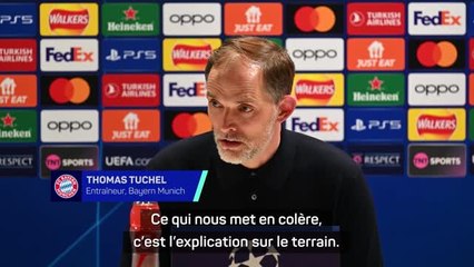 Bayern Munich - Tuchel en colère : “L'arbitre a dit que c’était une erreur de gamin..."