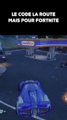 Le code de la route sur Fortnite 