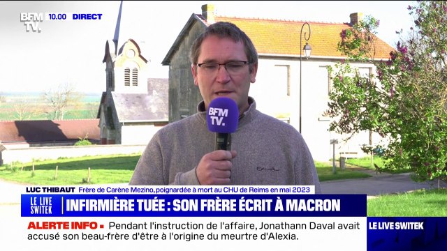 L'État a fauté : le frère de Carène Mezino, infirmière tuée en mai 2023 au CHU de Reims, interpelle Emmanuel Macron