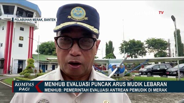 Evaluasi Puncak Arus Mudik Lebaran 2024, Menhub Budi Karya Sumadi Yakin Arus Balik Lebih Lancar