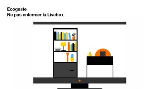 Ecogeste - Ne pas enfermer la Livebox - Orange