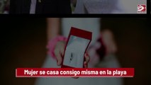 Mujer se casa consigo misma en la playa