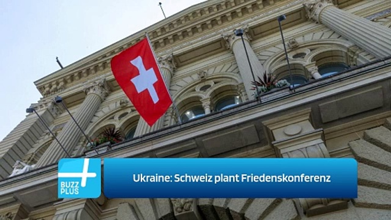 Ukraine: Schweiz plant Friedenskonferenz