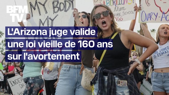 L'Arizona juge valide une loi de 1864 sur l'interdiction quasi-totale de l'avortement
