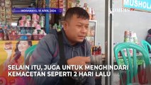 Pemudik Pilih Berangkat saat Lebaran Pertama, Selain Lebih Cepat Rupanya Ini Alasan Utamanya