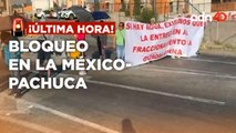 ¡Última Hora! Manifestantes bloquean la caseta Ojo de Agua sobre la autopista México-Pachuca