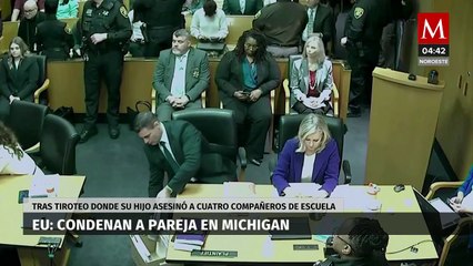 Condenan a padres de adolescente que asesinó a 4 menores en tiroteo en Michigan