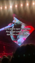 Arcángel le tiró fuego a Anuel en su último concierto