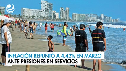 Inflación repuntó a 4.42% en marzo ante presiones en servicios