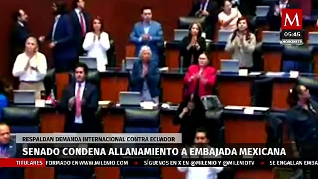 Senado condena asalto a la embajada de México en Quito; solicitan reanudar relaciones diplomáticas