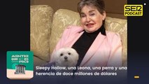 Sleepy Hollow, una Leona, una perra y una herencia de doce millones de dólares