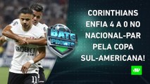 Corinthians GOLEIA na Sul-Americana; Flamengo e São Paulo JOGAM HOJE pela Libertadores | BATE-PRONTO