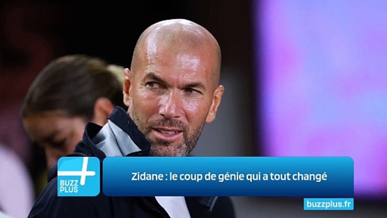 Zidane : le coup de génie qui a tout changé