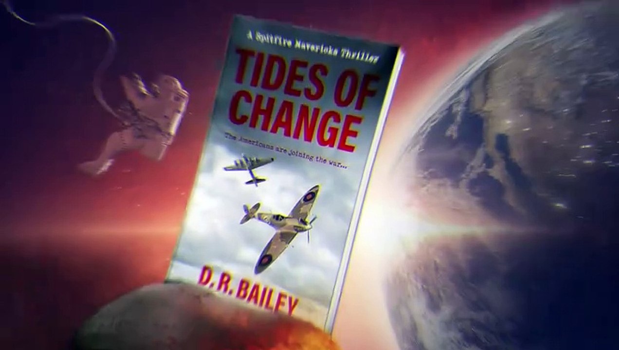 Tides of Change The Americans are joining the war... (Spitfire Mavericks Thrillers Book 5)