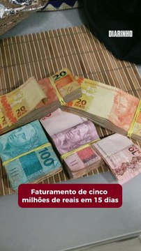 Traficantes faturam R$ 5 milhões em 15 dias