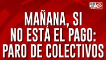 Algunas líneas de colectivos comenzarían hoy la reducción de frecuencia: habla un delegado