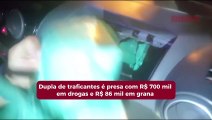 Traficantes são presos com R$ 700 mil em drogas