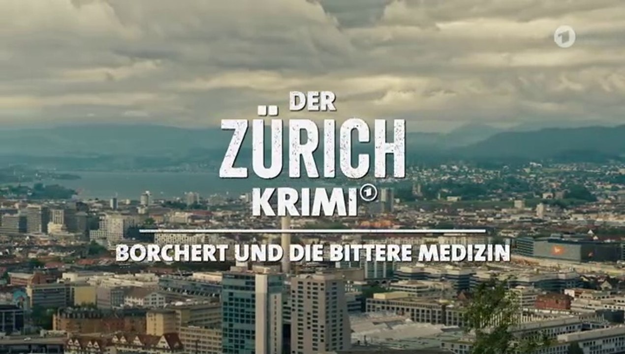 Der Zürich Krimi -14- Borchert und die bittere Medizin
