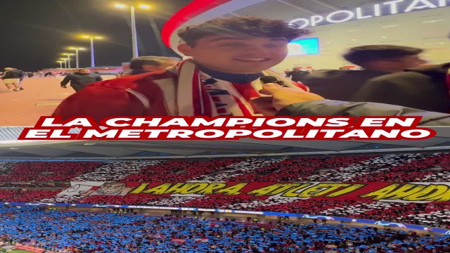 Esto es el Metropolitano y el sentimiento atlético en Champions