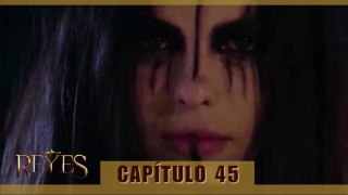 REYES CAPÍTULO 45 (AUDIO LATINO - EPISODIO EN ESPAÑOL) HD