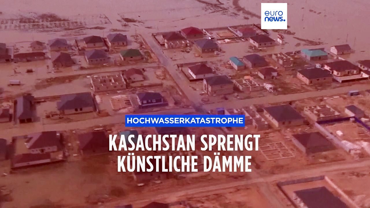 100.000 Menschen evakuiert: Kasachstan sprengt künstliche Dämme