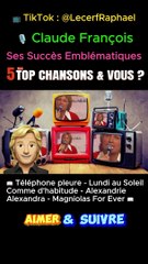 ️  Claude François -  Ses Grands Succès Emblématiques - 〽️ Mon TOP 5 CHANSONS & VOUS QU'ELLE EST VOTRE CHANSON PRÉFÉRÉE ❓ A vos commentaires ✏️
