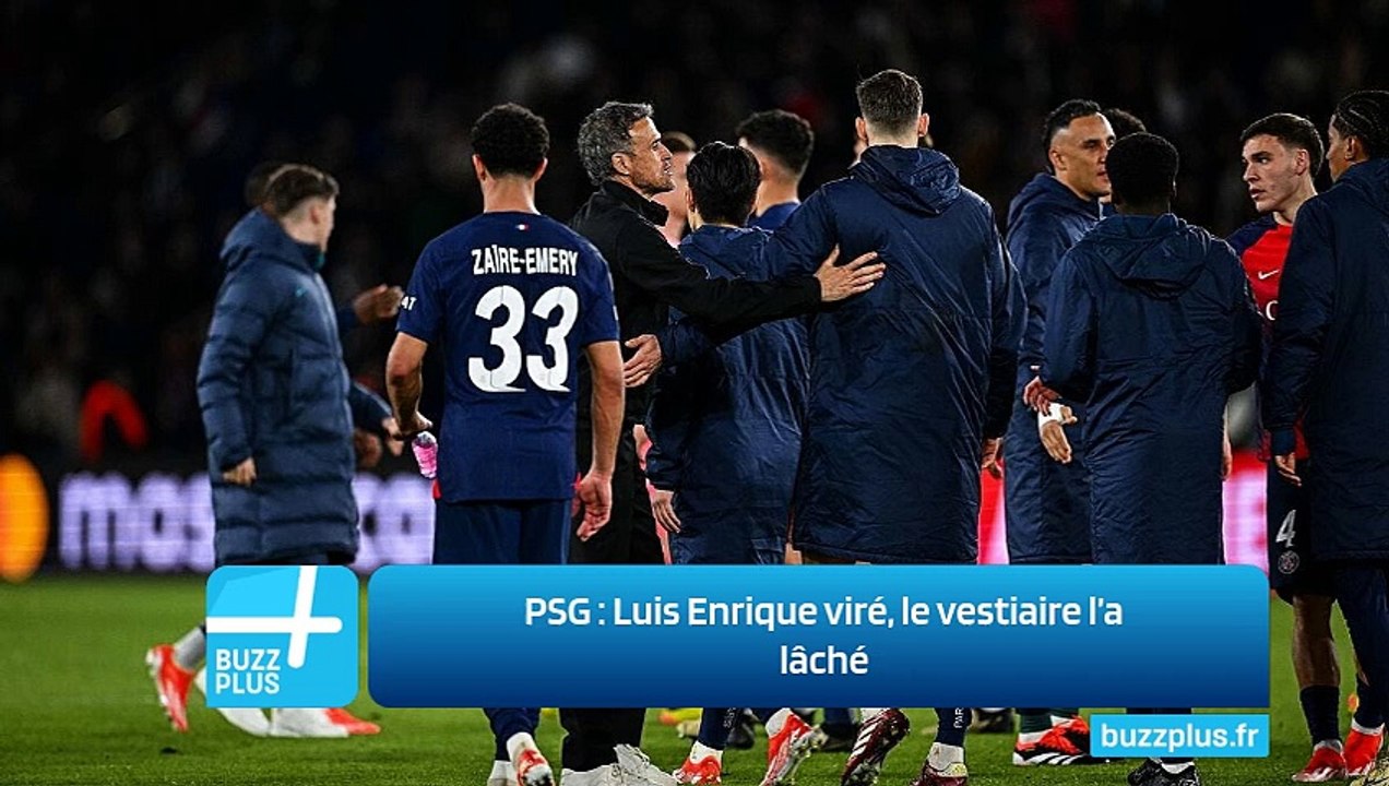 PSG ‍: Luis Enrique viré, le vestiaire l’a lâché