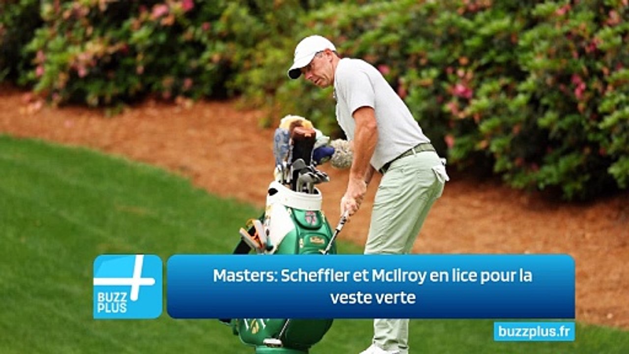 Masters: Scheffler et McIlroy en lice pour la veste verte