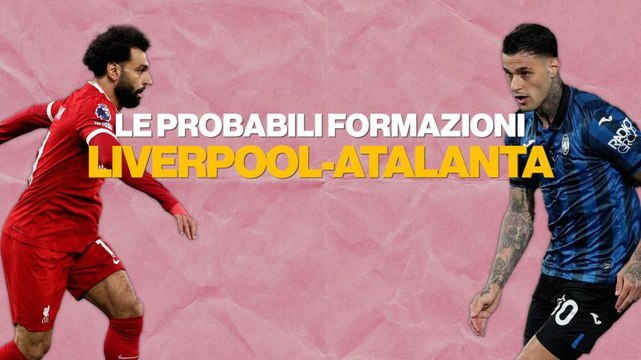 Liverpool-Atalanta, le probabili formazioni