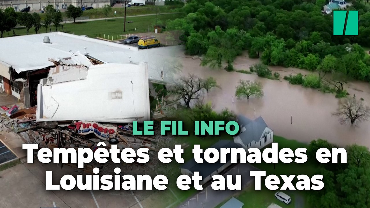 Des tempêtes monstres et plusieurs tornades frappent la Louisiane et le Texas