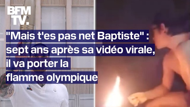 Mais t'es pas net Baptiste : sept ans après sa vidéo virale, il va porter la flamme olympique
