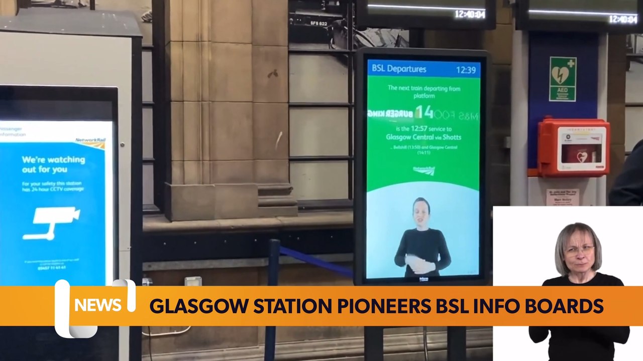 Glasgow Central becomes first station to introduce BSL information ...