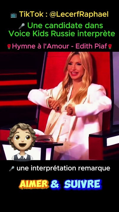  Hymne à l Amour d'Edith Piaf dans Voice Kids Russie -  une interprétation remarque 