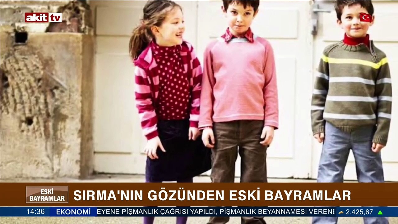 Sırma'nın gözünden eski bayramlar