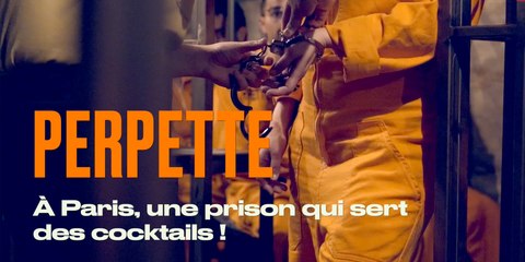 Perpette à Paris : Une prison où l'on sert des cocktails 🍸