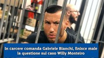 In carcere comanda Gabriele Bianchi, finisce male la questione sul caso Willy Monteiro
