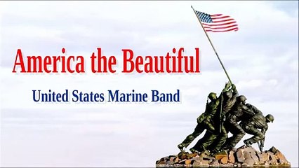 America the Beautiful -United States Marine Band