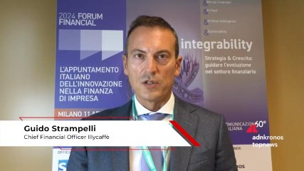 Financial Forum 2024, Strampelli (Illycaffè): “La sfida è bilanciamento tra crescita, profitto e cash”